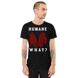 HUMANE WHAT? Short Sleeve Unisex Animal Rights Tee