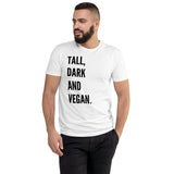 Tall, Dark And Vegan Men's Premium Crew Neck Fitted Tee / White