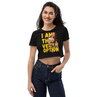 The Vegan Option Women's Organic Crop Top