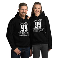 99 Problems Unisex Vegan Hoodie