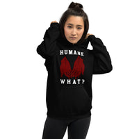 HUMANE WHAT? Unisex Animal Rights Hoodie