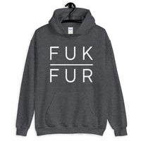 FUK FUR Unisex Animal Rights Hoodie