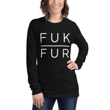 FUK FUR Unisex Animal Rights Long Sleeve Tee