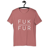 FUK FUR Short Sleeve Unisex Animal Rights Tee